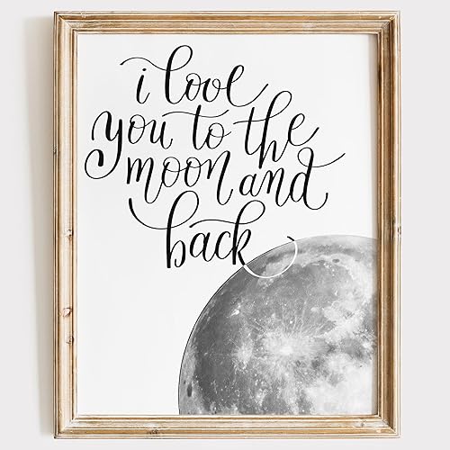 I Love You to the Moon and Back Wall Art Print - Unframed - 8x10  Nursery Décor  Inspirational and Romantic Wall Décor  Add a Touch of Warmth and