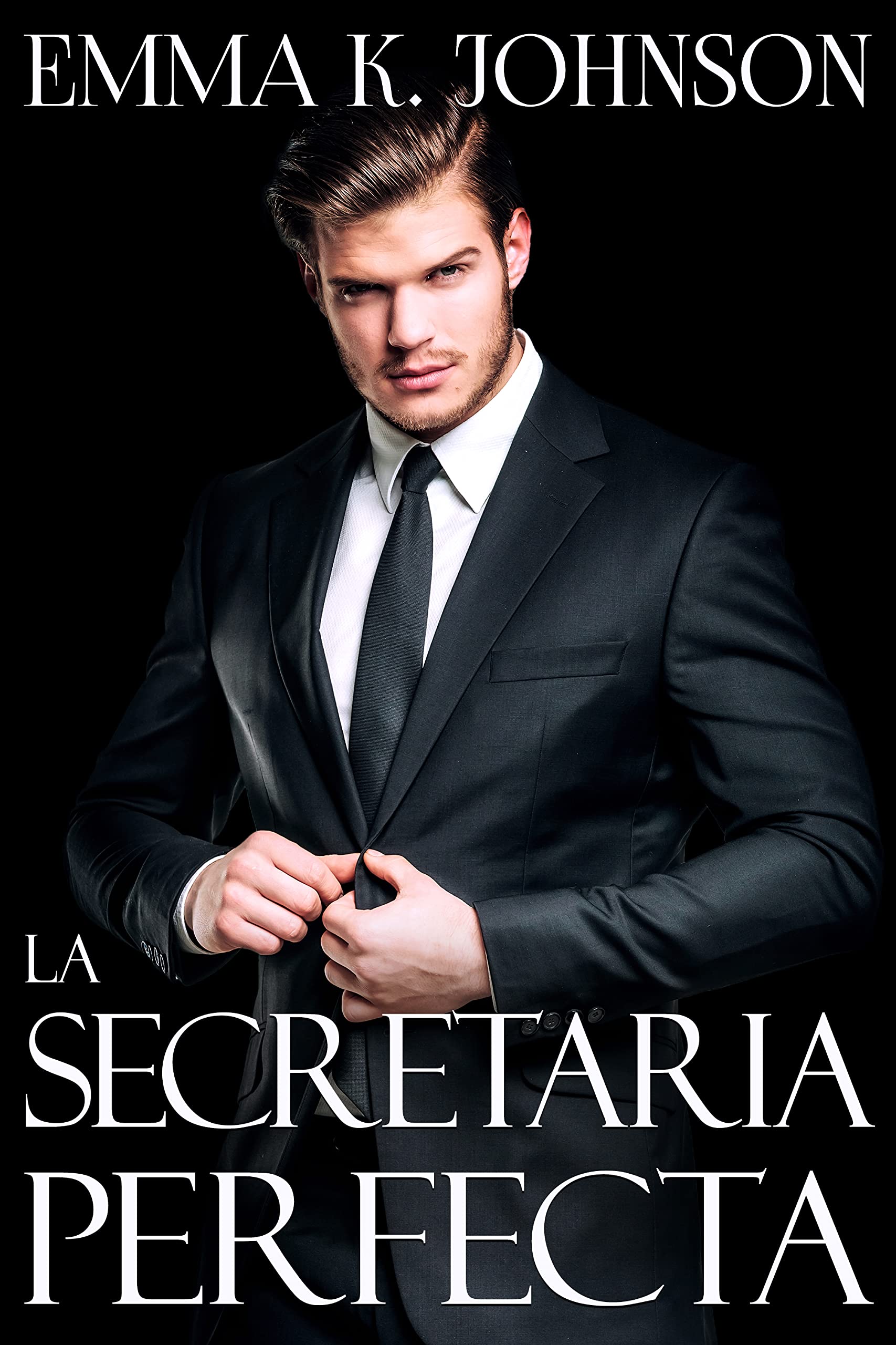 La Secretaria Perfecta (Jefes Millonarios) (Spanish Edition)