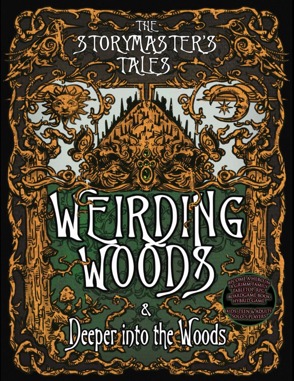 The Storymaster's Tales "Weirding Woods" & "Deeper into the Woods" Main Game and Expansion: Become a Hero in a Grimm Family tabletop RPG Boardgame ... Storytelling Fairy Tales Gamebook Series)
