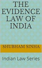 The Evidence Law of India: Indian Law Series