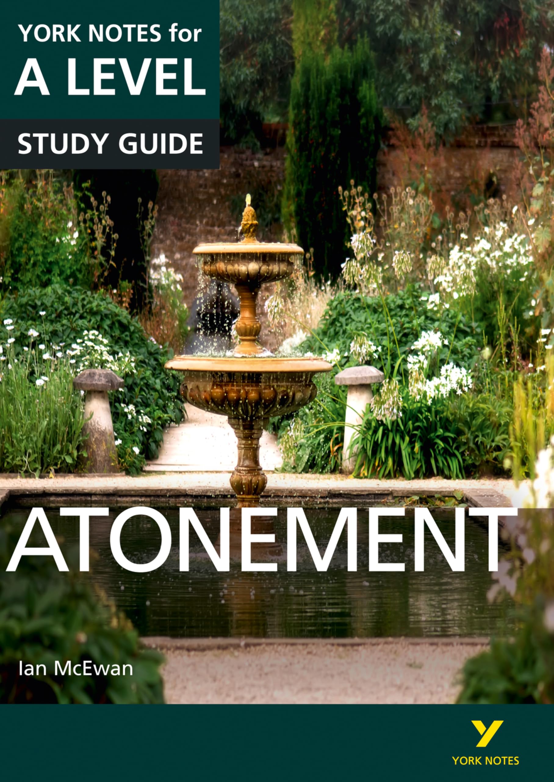 Atonement: York Notes A-level English Literature Study Guide - for 2026, 2027 exams: York Notes Series