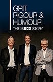 Grit, Rigour & Humour: The INEOS Story by Sir Jim Ratcliffe, Dominic O'Connell, Quentin Willson, Patrick Barclay — book cover