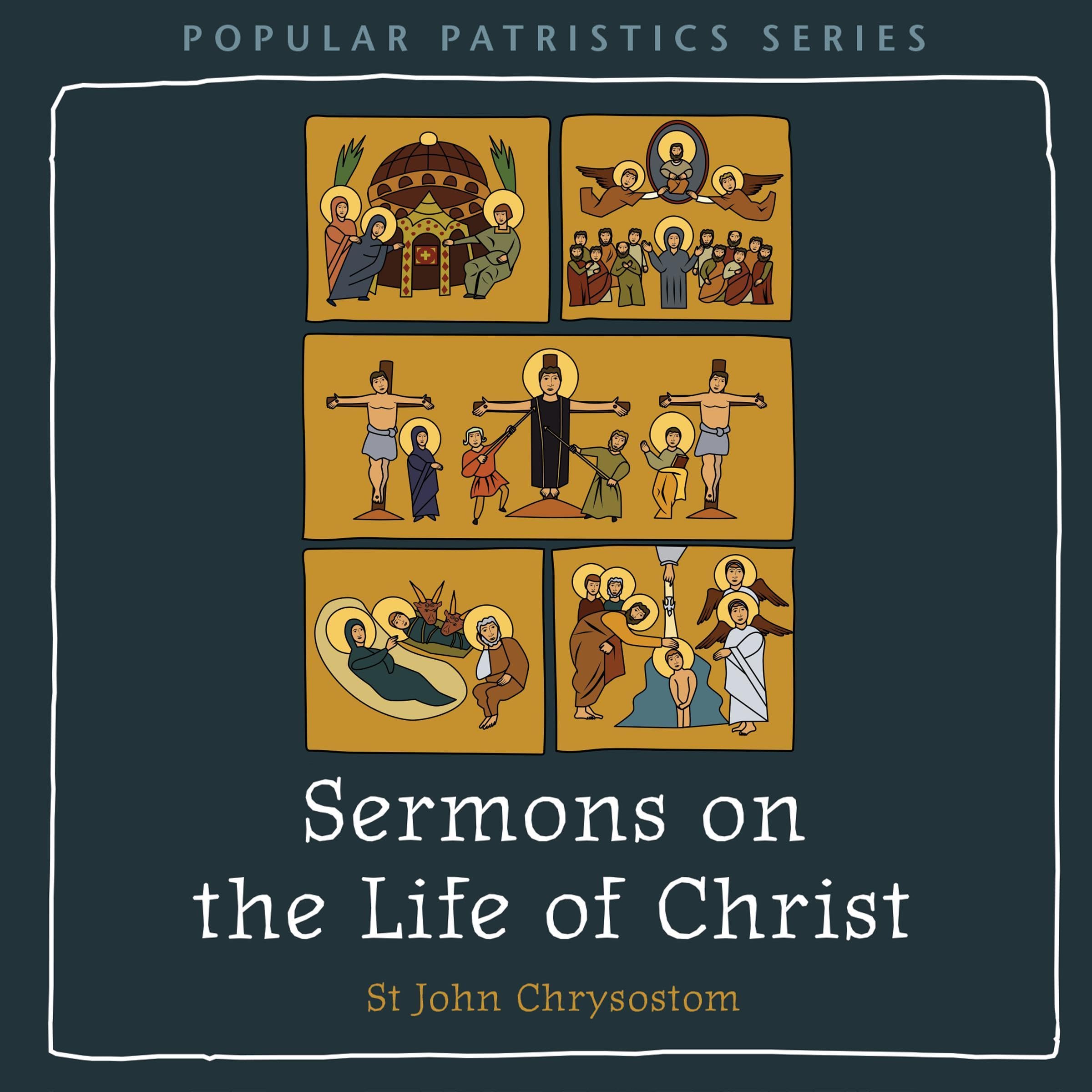 Sermons on the Life of Christ