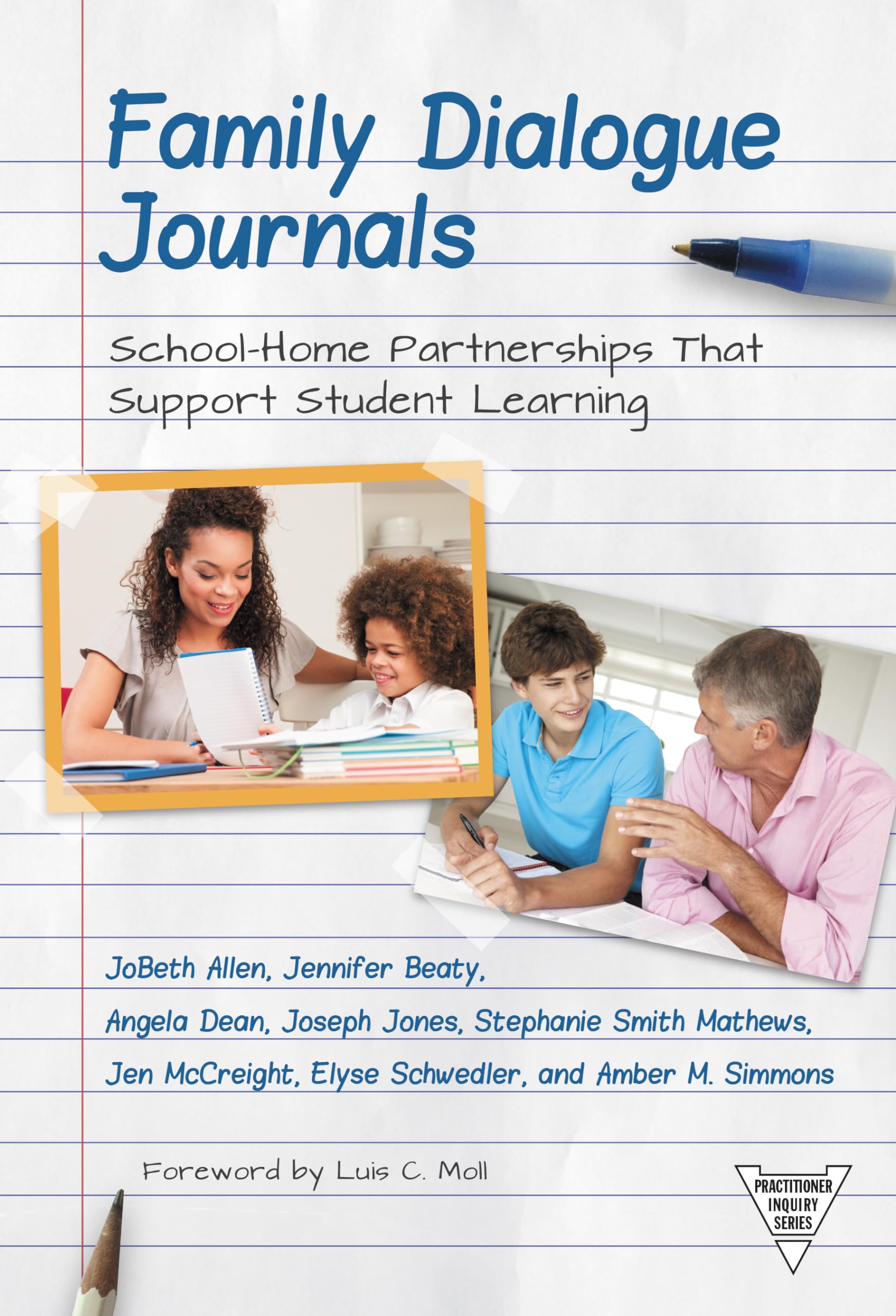 Family Dialogue Journals: School-Home Partnerships That Support Student Learning (Practitioner Inquiry Series)