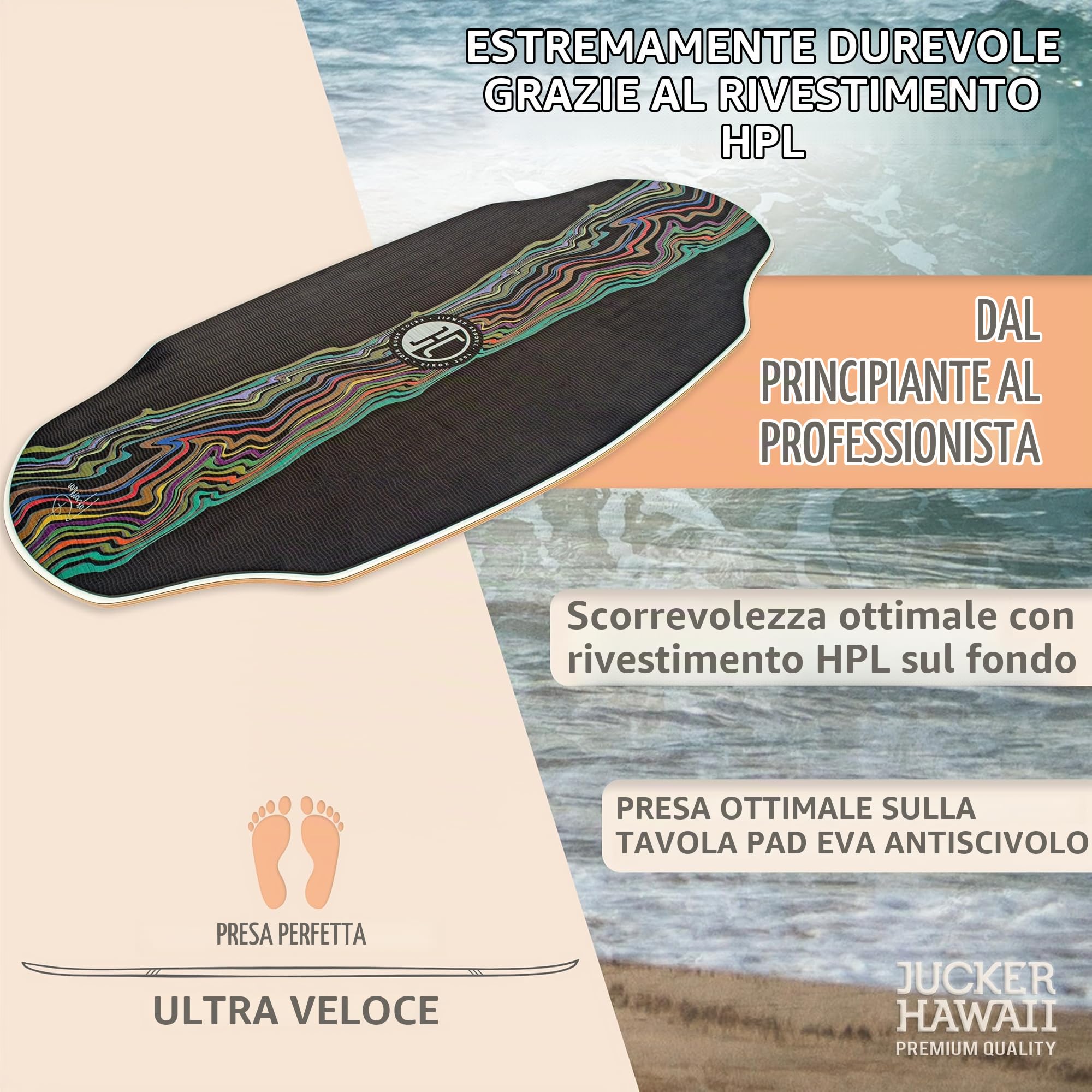 JUCKER Hawaii Skimboard HPL Lahaina Pro - Skimboard professionale con rivestimento HPL double face e strato antiscivolo EVA - Ultra veloce, durevole e supporta fino a 115 kg
