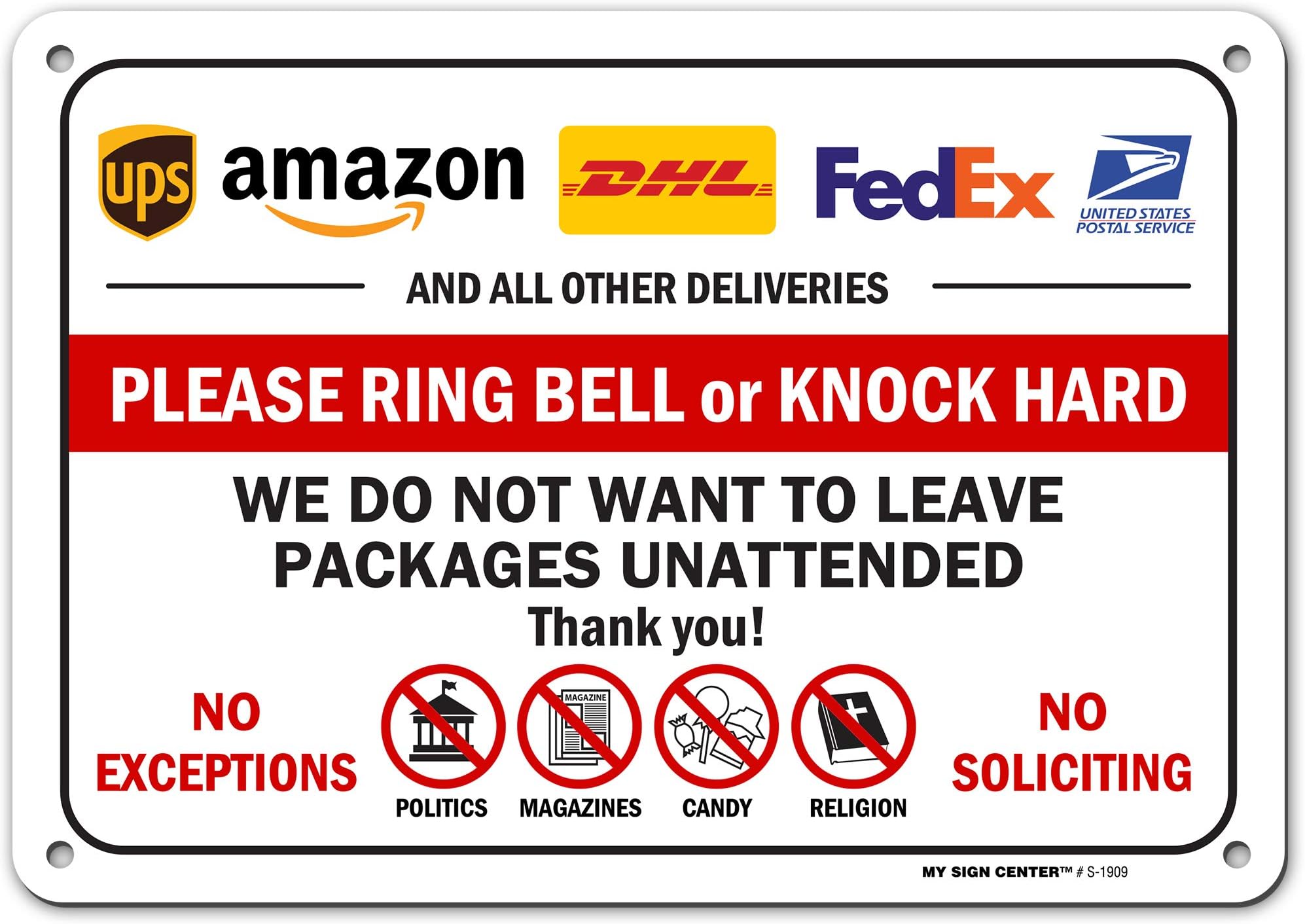 Please Ring Bell Or Knock Hard We Do Not Want To Leave Packages Unattended Sign, 7" x 10" 0.40 Aluminum, Fade Resistance, Indoor/Outdoor Use, USA MADE By My Sign Center