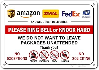 Please Ring Bell Or Knock Hard We Do Not Want To Leave Packages Unattended Sign, 7
