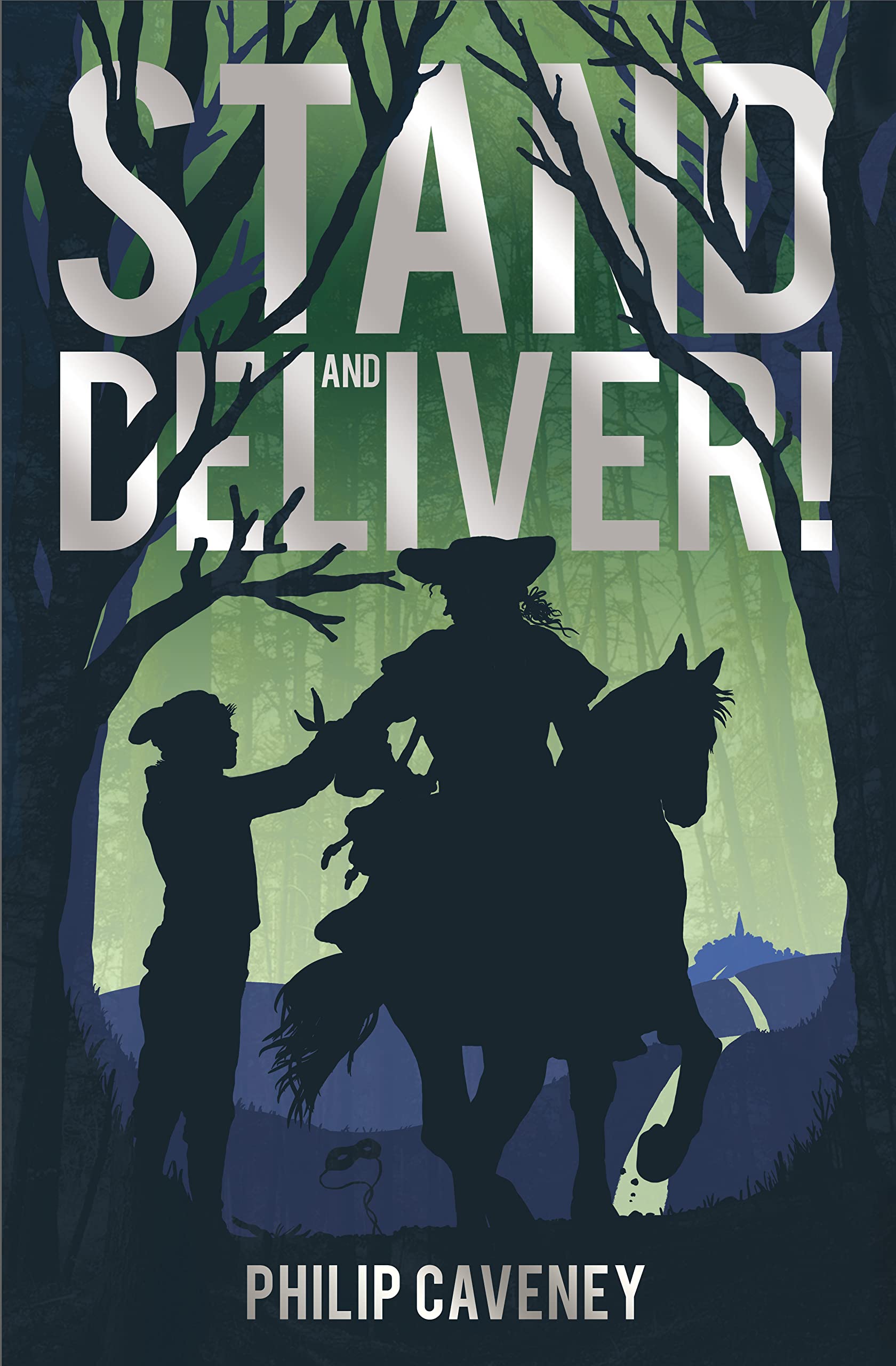Stand and Deliver! by Philip Caveney (Paperback Book)