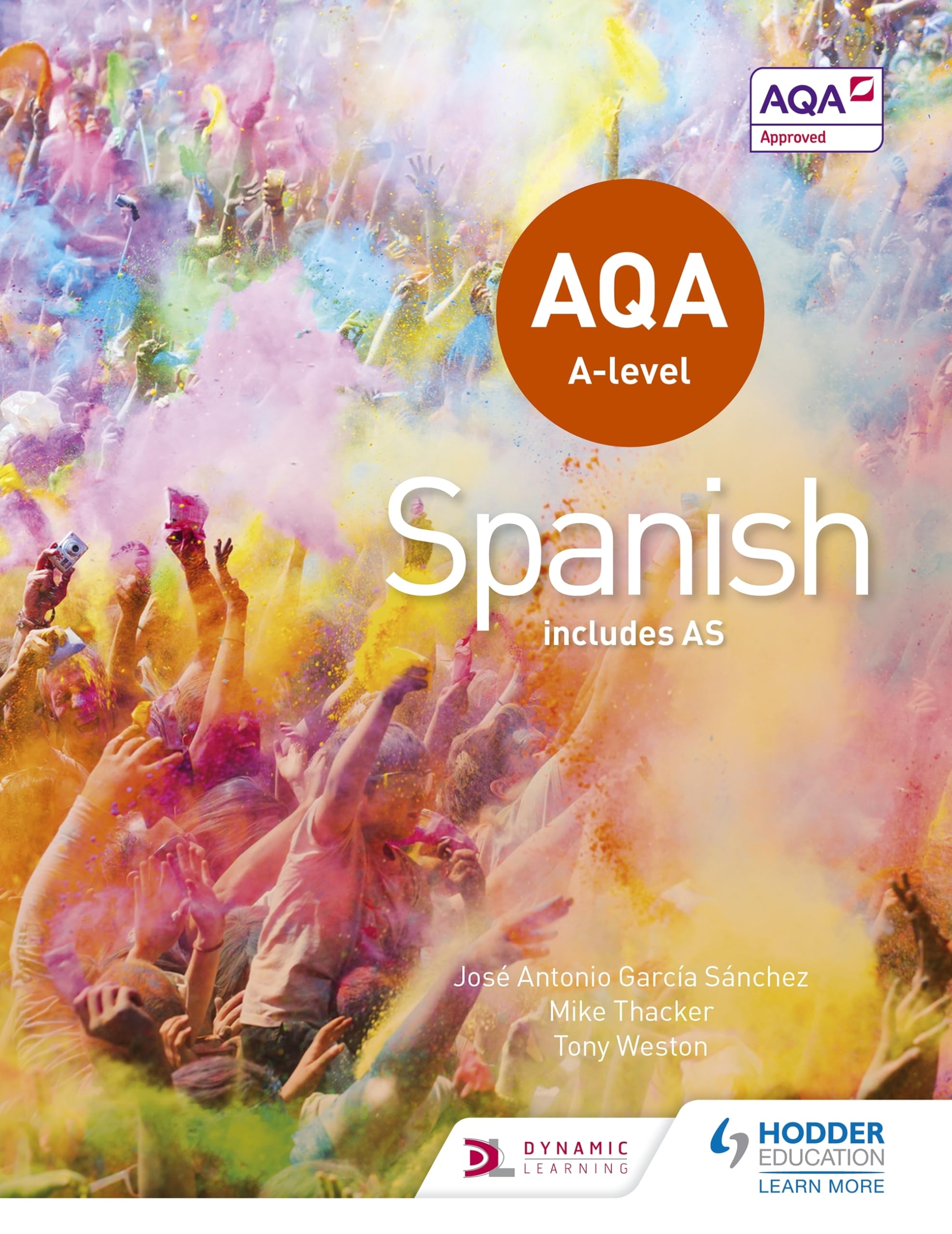 AQA A-level Spanish (includes AS) by Tony Weston, Jos Antoni... - 9781471858093