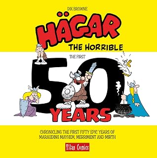 Hagar the Horrible: The First 50 Years