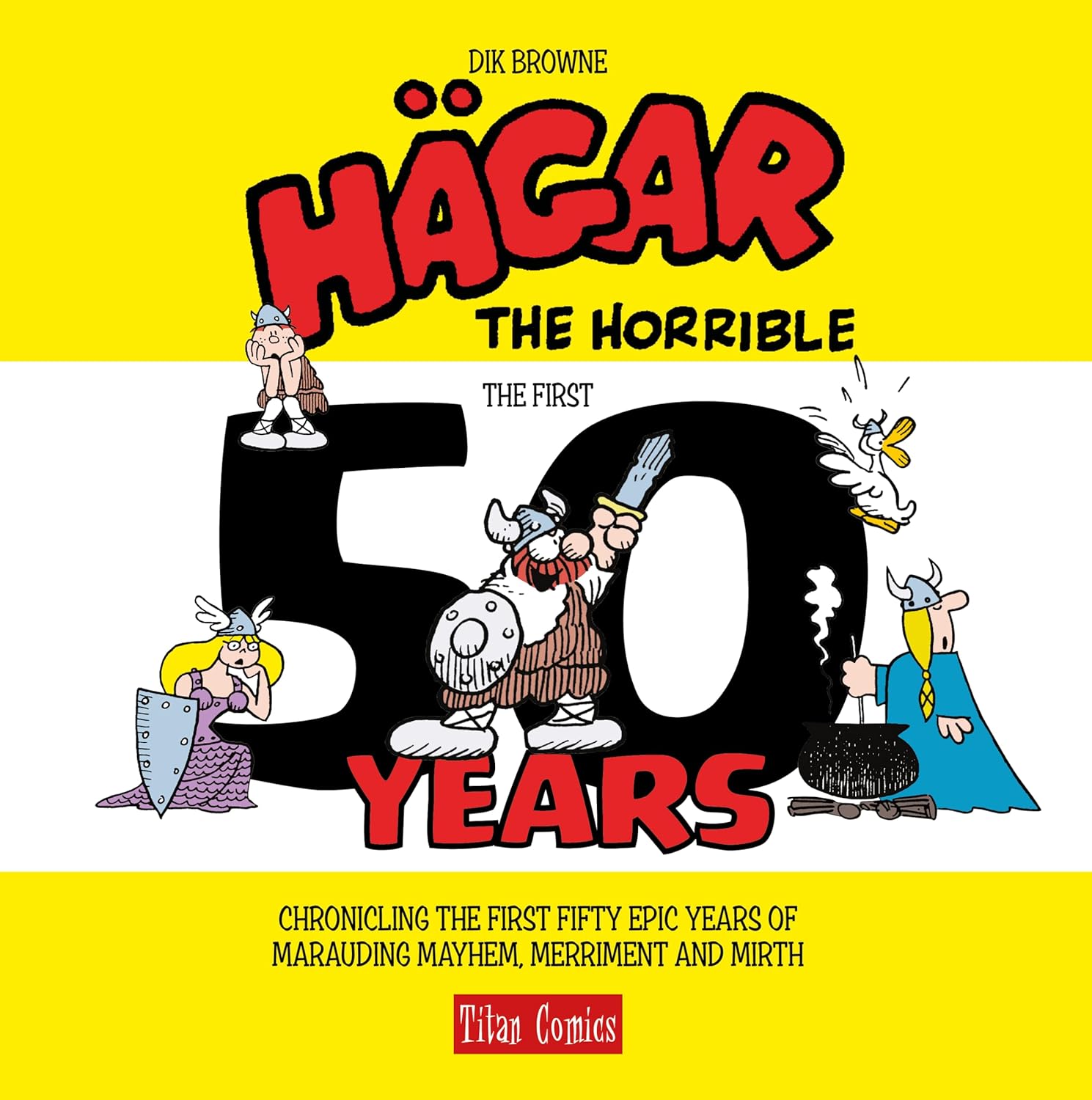 Hagar the Horrible: The First 50 Years      Hardcover – June 24, 2025