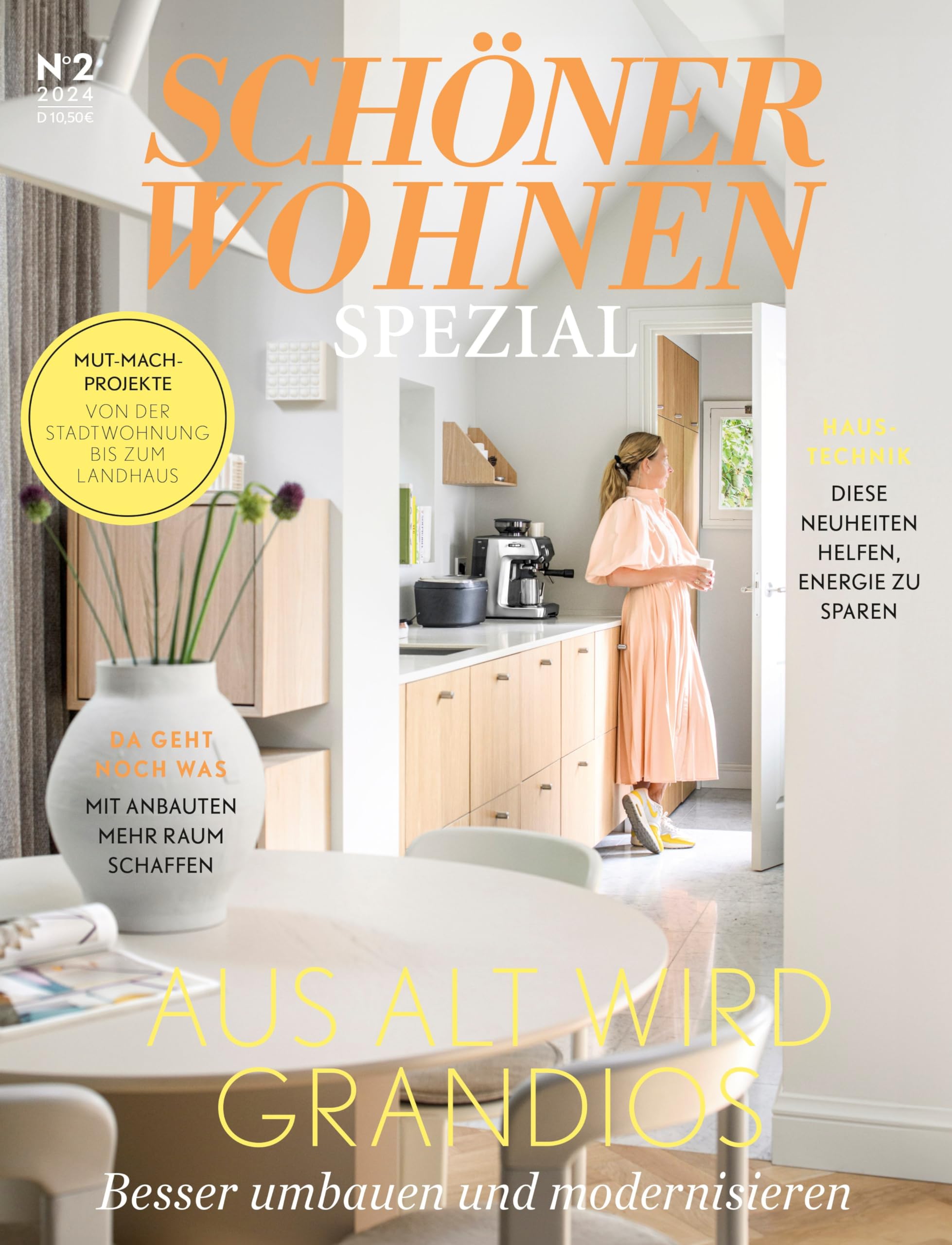 Schöner Wohnen Spezial Nr.2/2024: Aus alt wird grandios