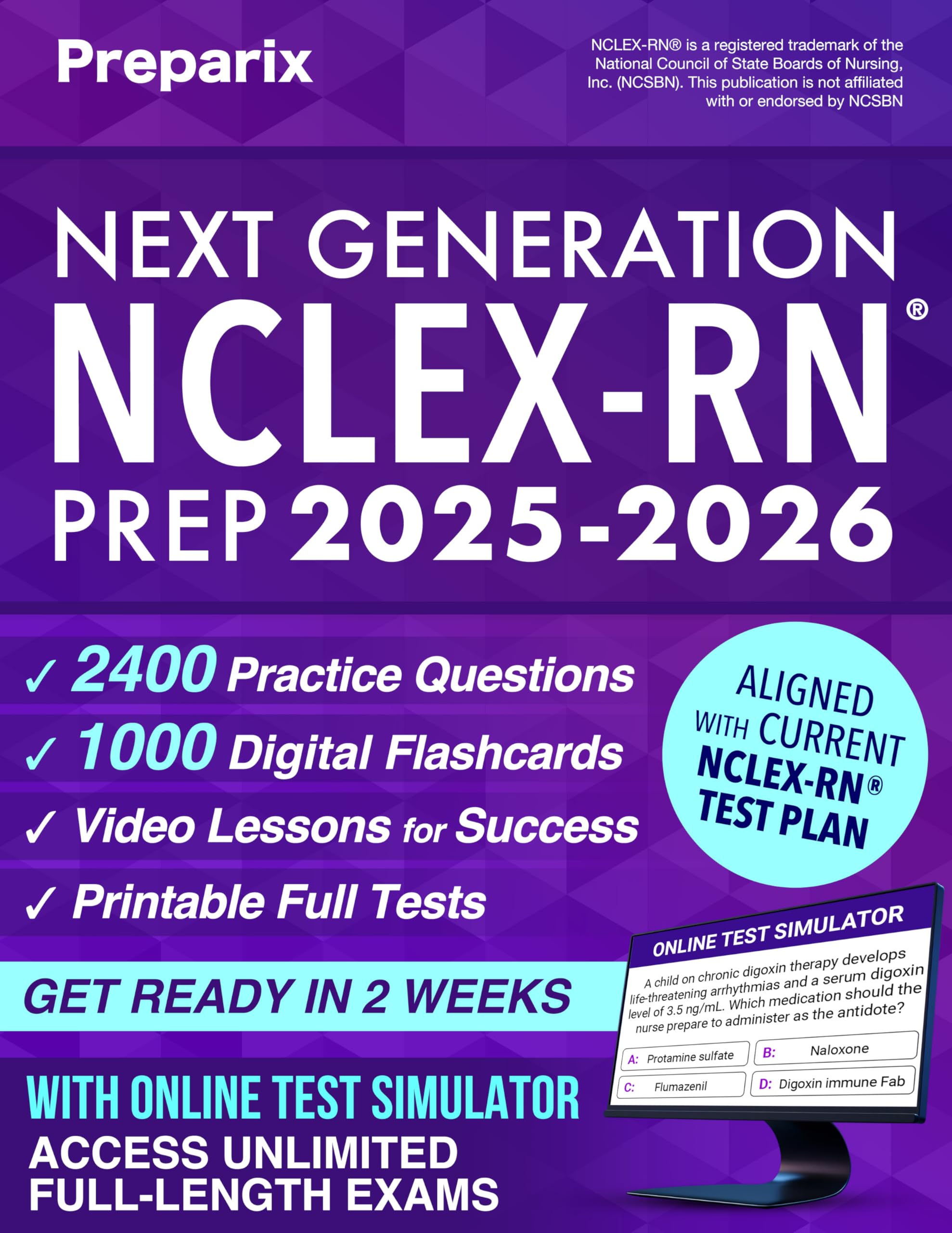 Next Generation NCLEX-RN® Prep: Complete and stress-free guide with examination and mindset strategies to study smarter, NGN clinical judgment, digital exam simulations, and real case studies