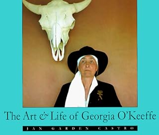 The Art & Life of Georgia O'Keeffe