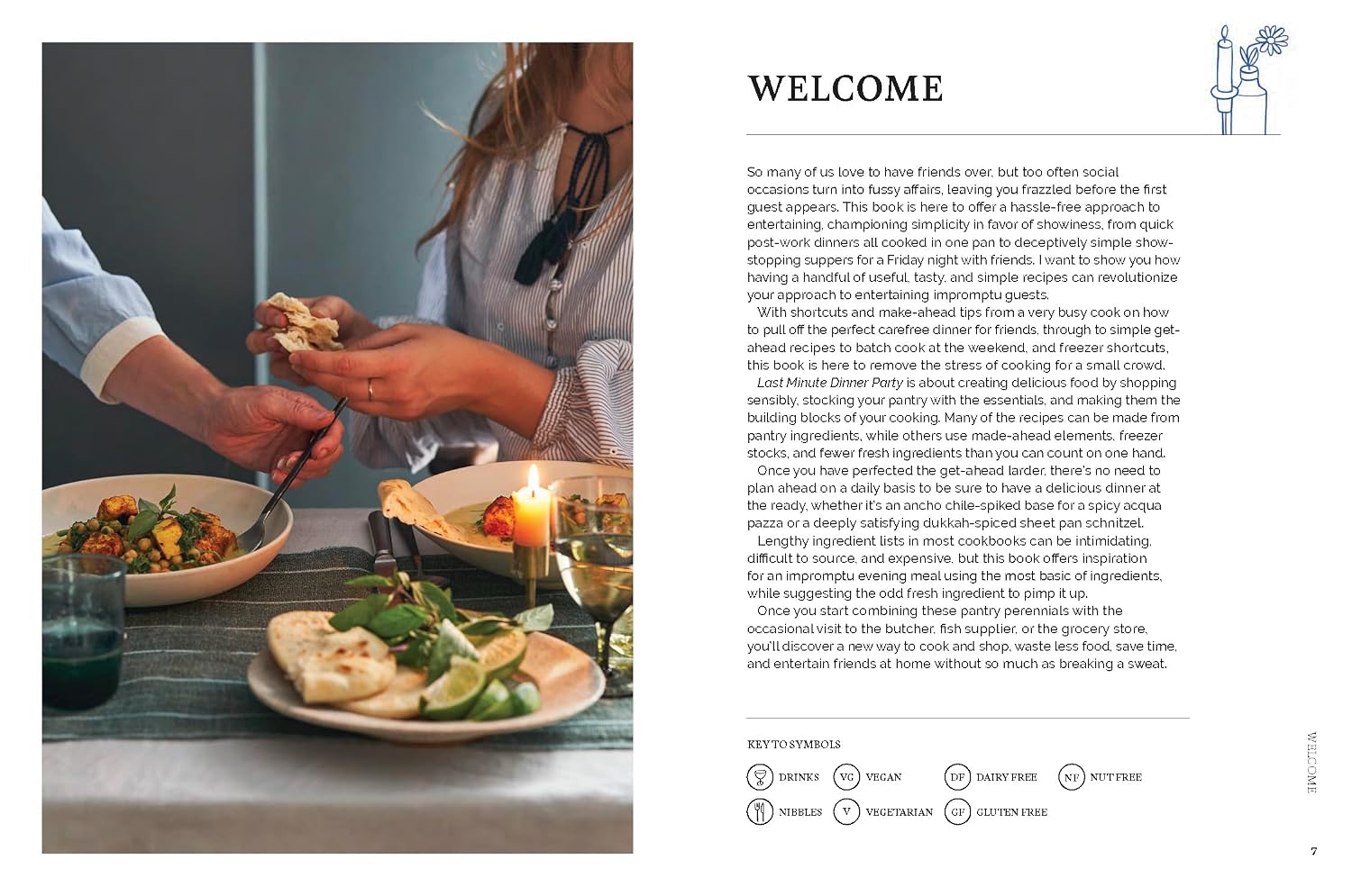 Last Minute Dinner Party: Over 120 Inspiring Dishes to Feed Family and Friends At A Moment's Notice