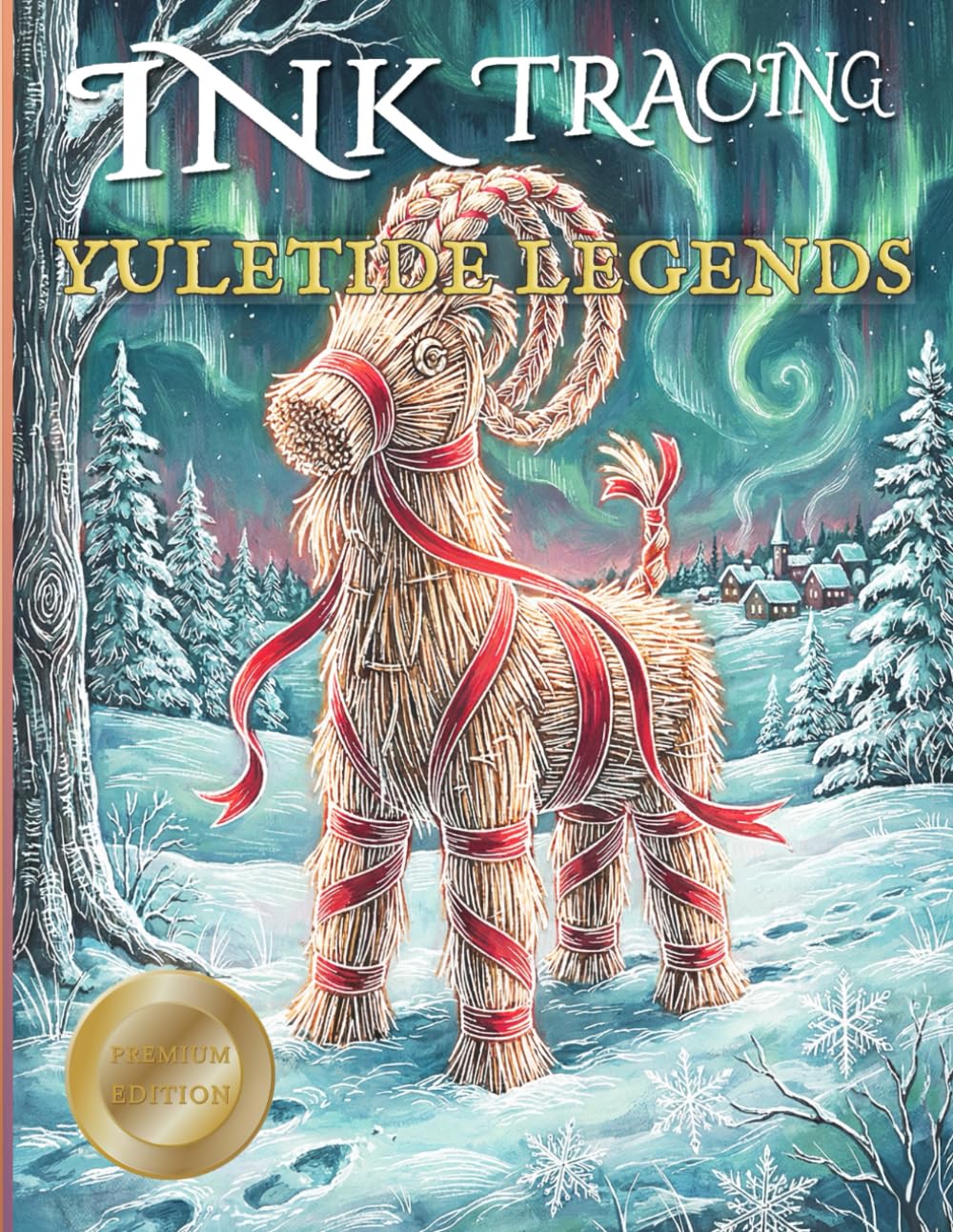 Ink Tracing: Yuletide Legends (Creative Spark Ink Series)