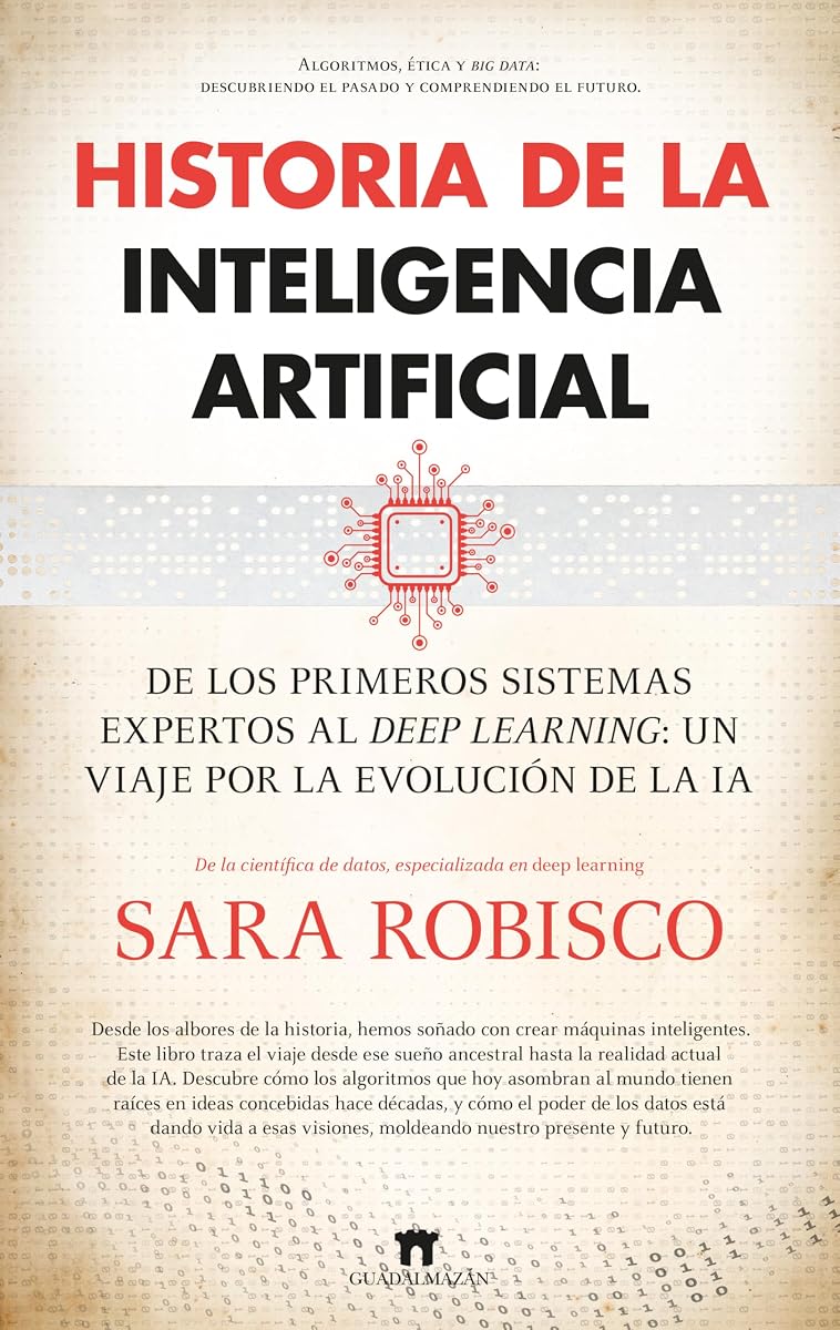 Historia de la Inteligencia Artificial (Edición en español)