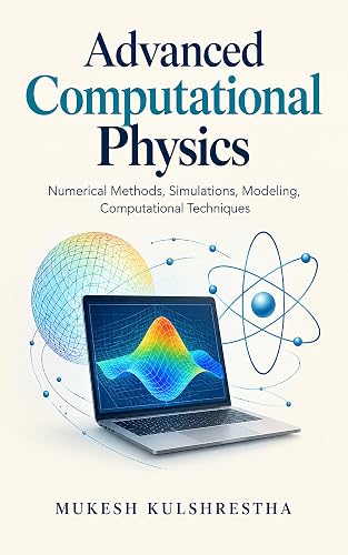 Advanced Computational Physics
