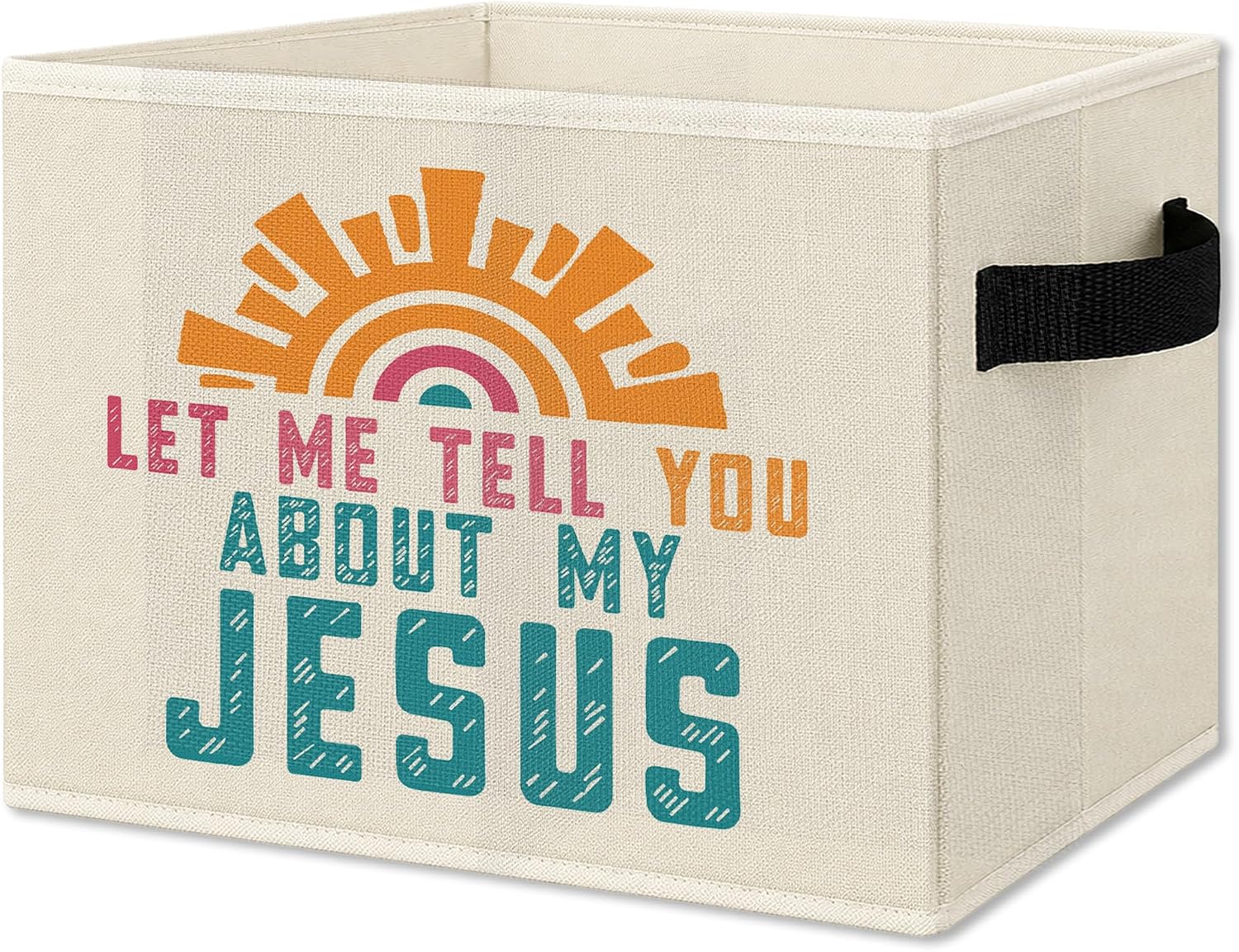 Boho Sun Christian Foldable Storage Bins Box with Handles, Let Me Tell You About My Jesus Religious Bible Verse Collapsible Organizer Basket for Bedroom Bathroom Clothes Toys Books