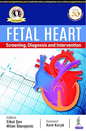Fetal Heart: Screening, Diagnosis and Intervention