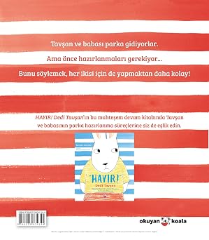 “Hadi!” Dedi Tavşan