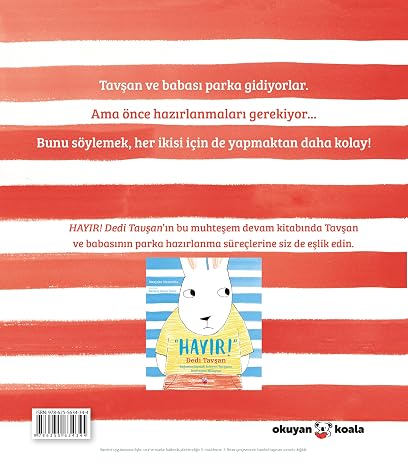 “Hadi!” Dedi Tavşan