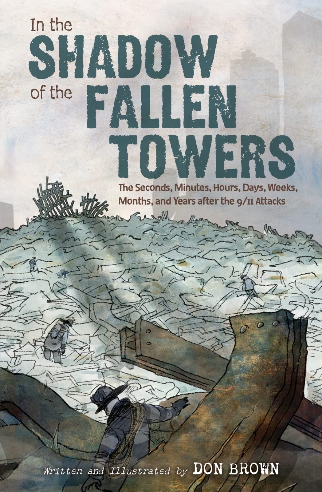 In the Shadow of the Fallen Towers by Don Brown (Hardback Book)