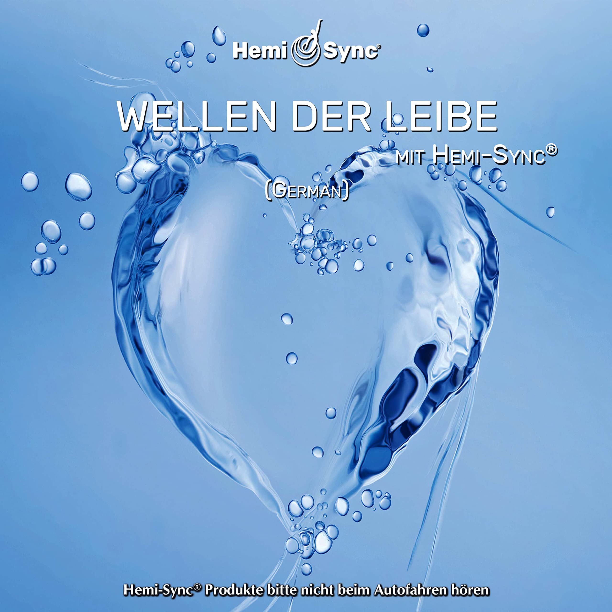 Wellen Der Liebe Mit Hemi-Sync® (Waves Of Love With Hemi-Sync - German)