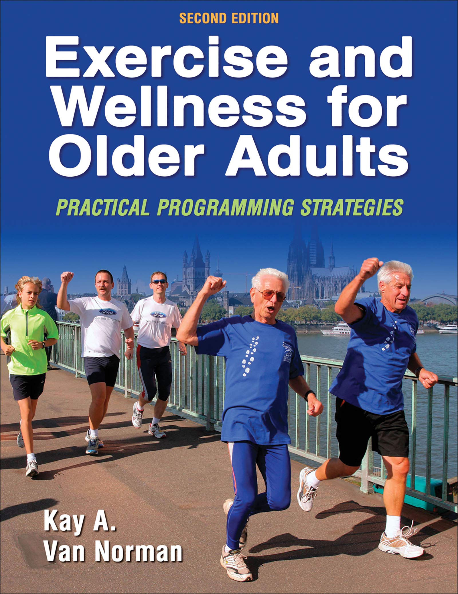 Buy Exercise and Wellness for Older Adults: Practical Programming Strategies — BookShops.in