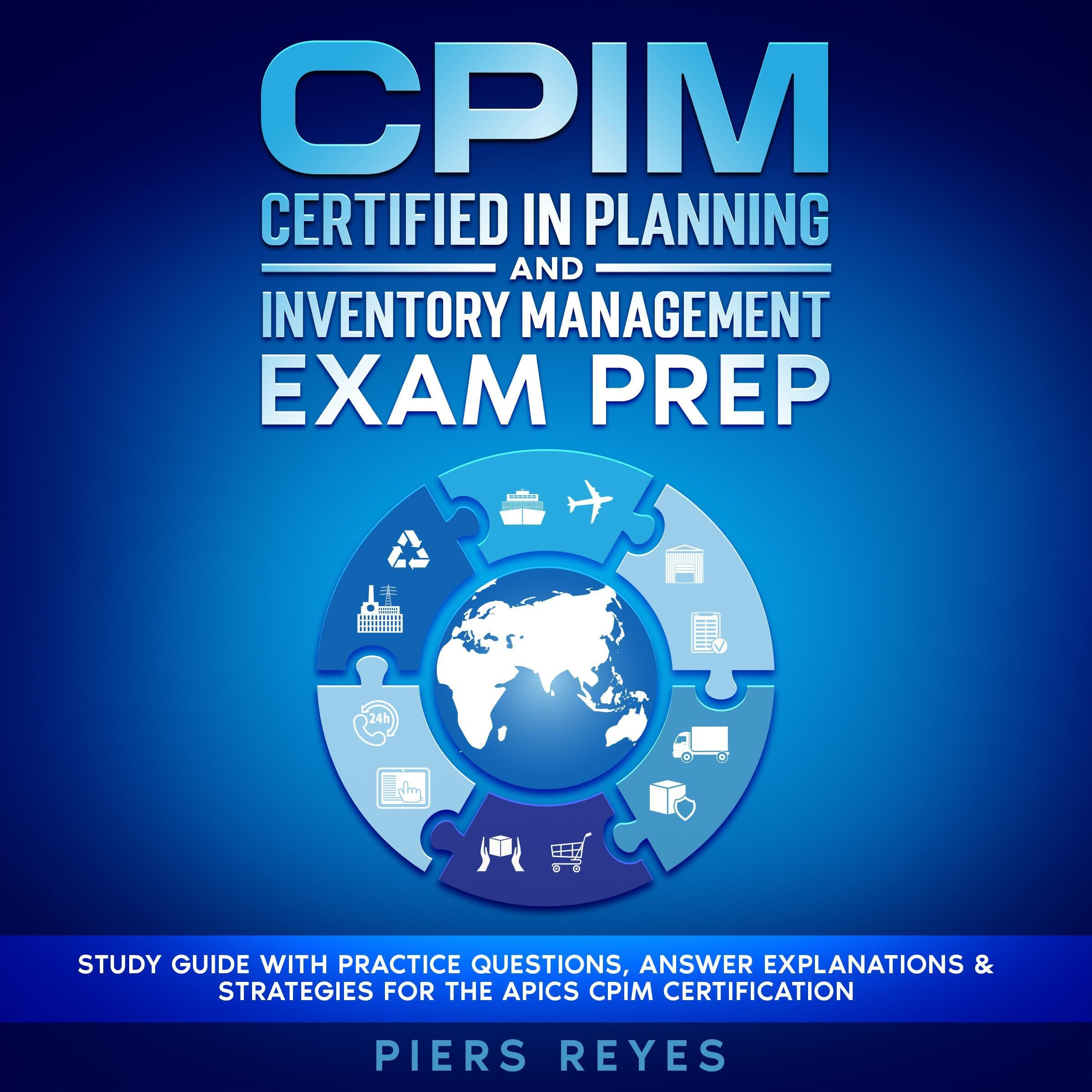 Cover art for CPIM Certified in Planning and Inventory Management Exam Prep