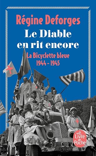La Bicyclette bleue, tome 3 : Le diable en rit encore 1944-1945