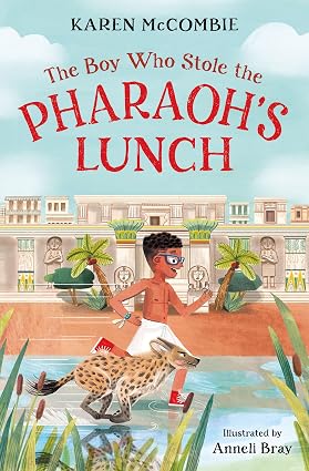 BS 7+ Boy Who Stole The Pharaoh's Lunch