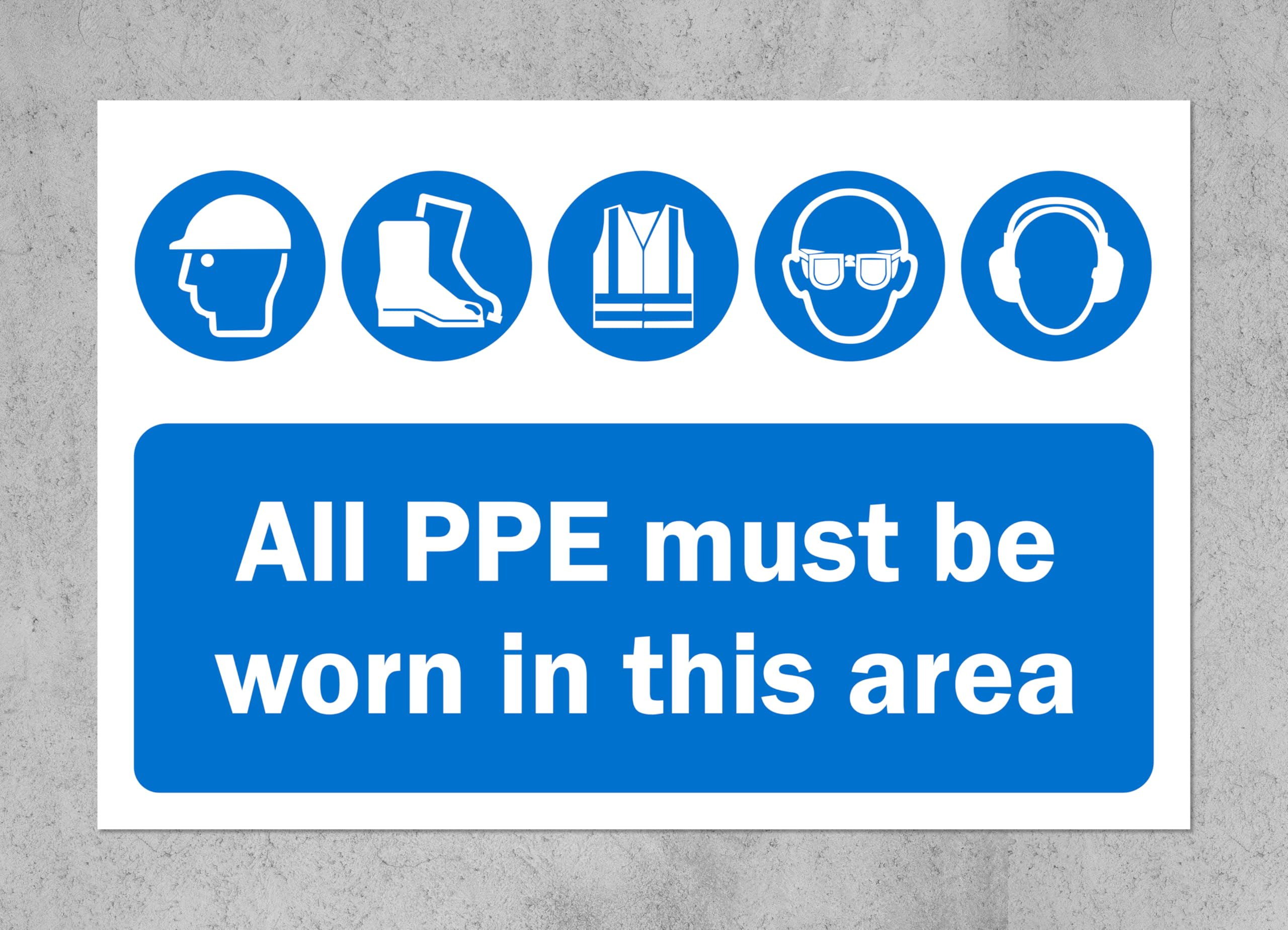 All PPE must be worn in this area safety sign - 1mm flexible Plastic sign (600mm x 400mm)