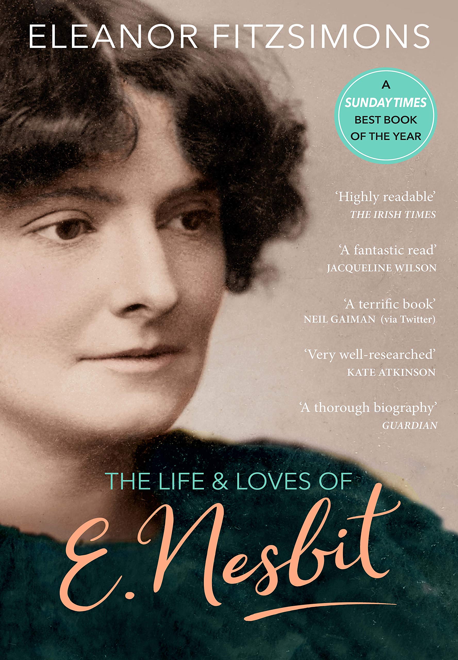 The Life And Loves Of E Nesbit Eleanor Fitzsimons Biography Railway Children