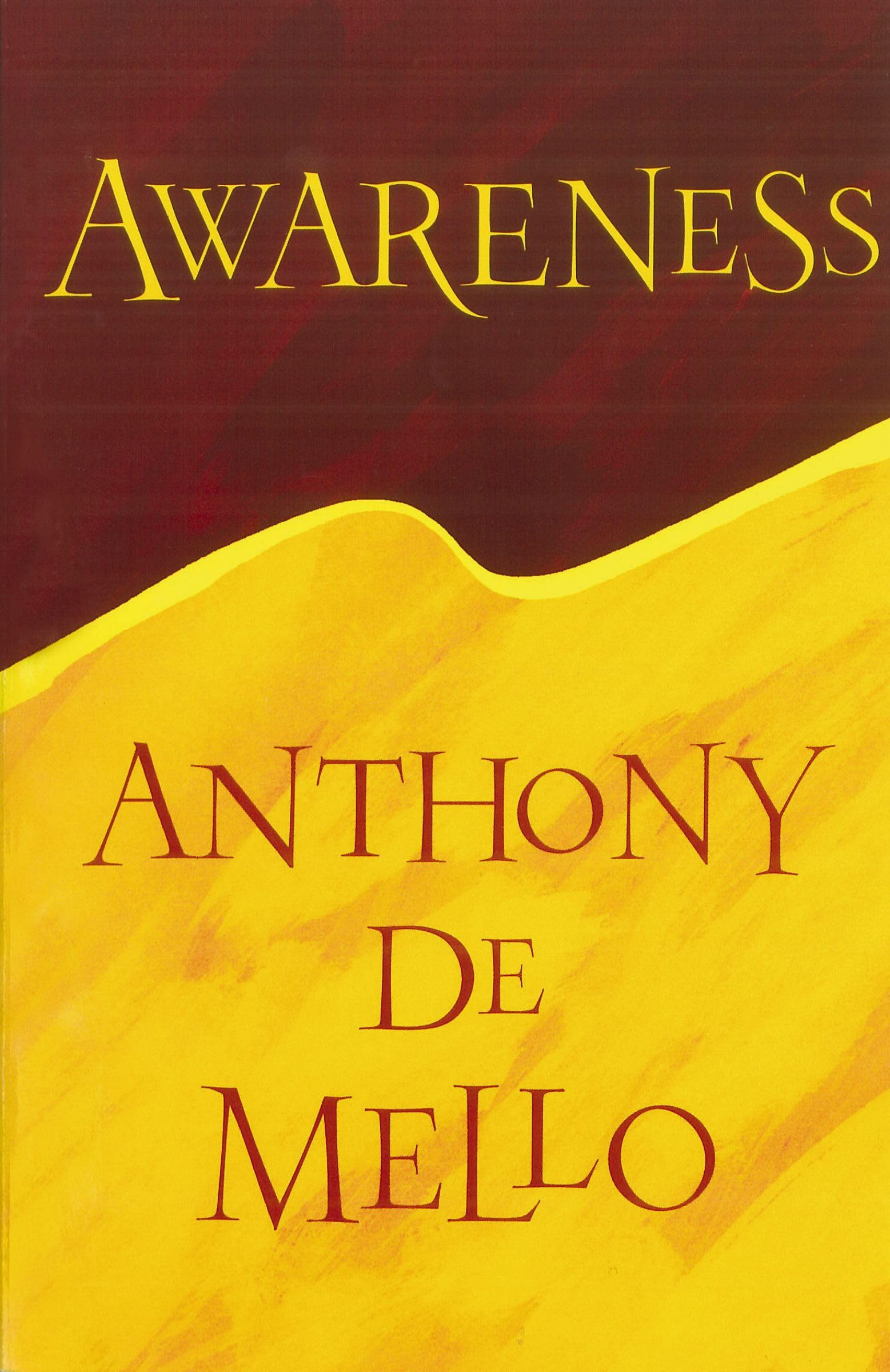Awareness: A Spiritual Classic of Christian Living and Meditation