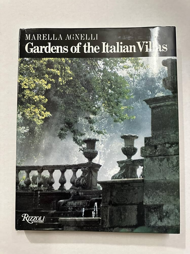Gardens of The Italian Villas: Agnelli, Marella