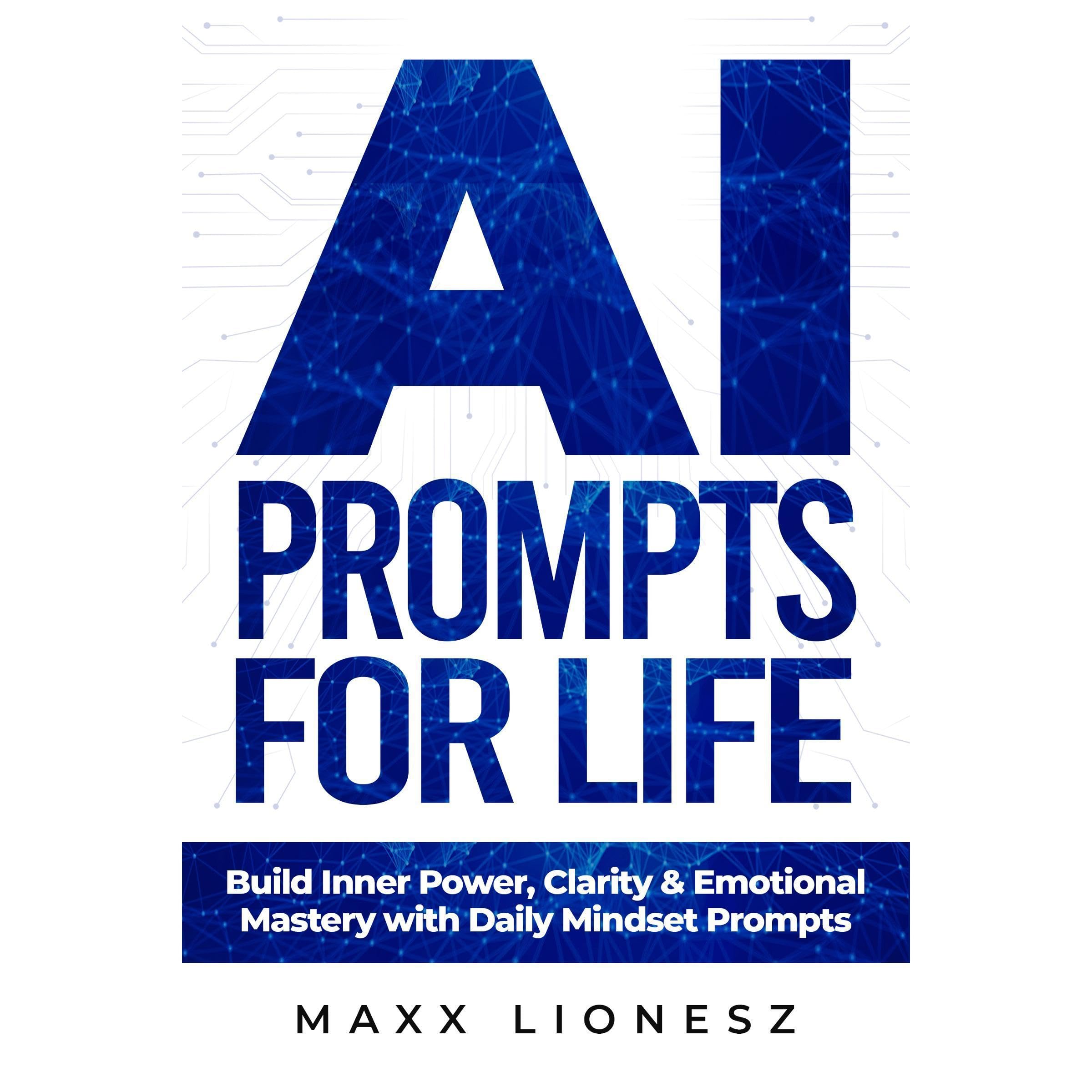 AI Prompts for Life