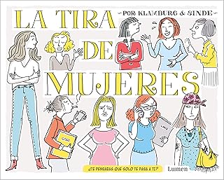 La tira de mujeres: ¿Te pensabas que solo te pasaba a ti? (Spanish Edition)