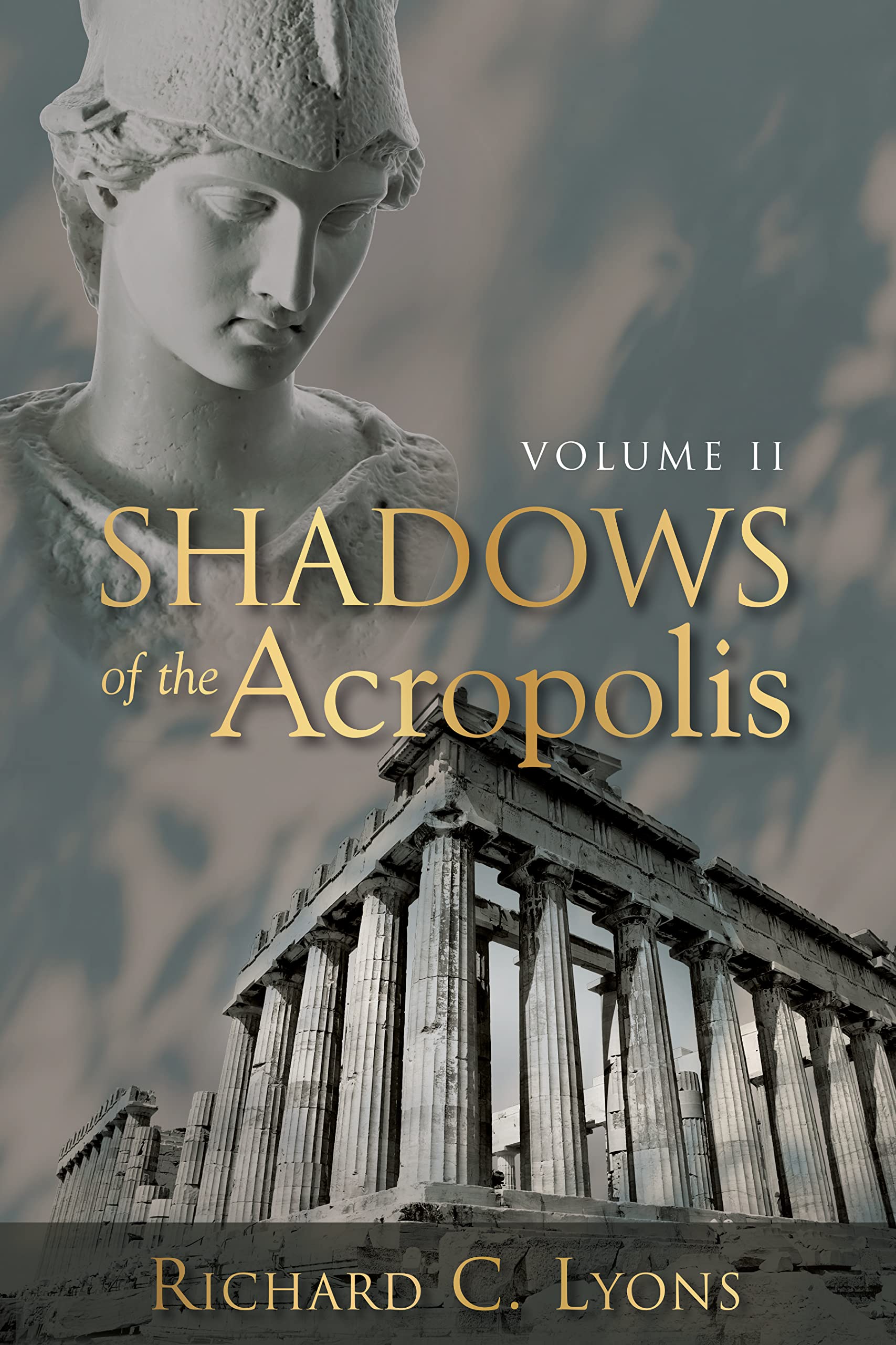 Shadows Of The Acropolis: Volume II