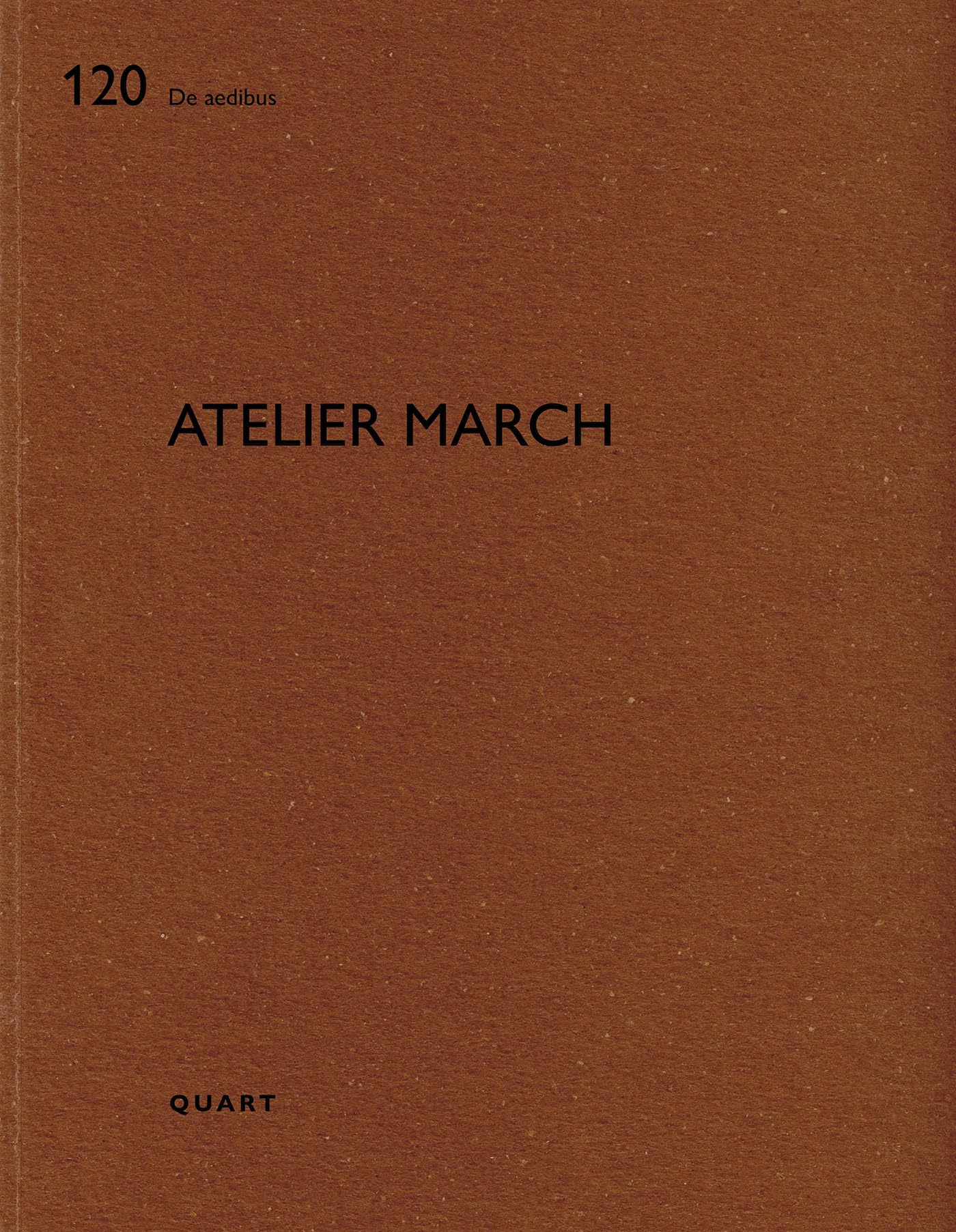 Atelier March: De aedibus 120: (Texte französisch/spanisch)
