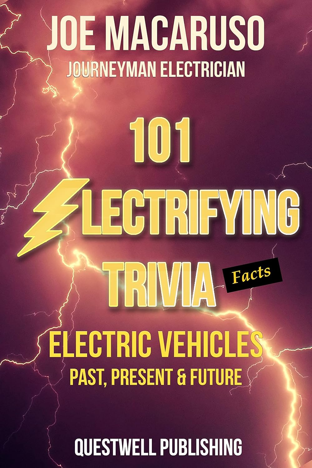 101 Electrifying Trivia Facts Electric Vehicles Past, Present & Future