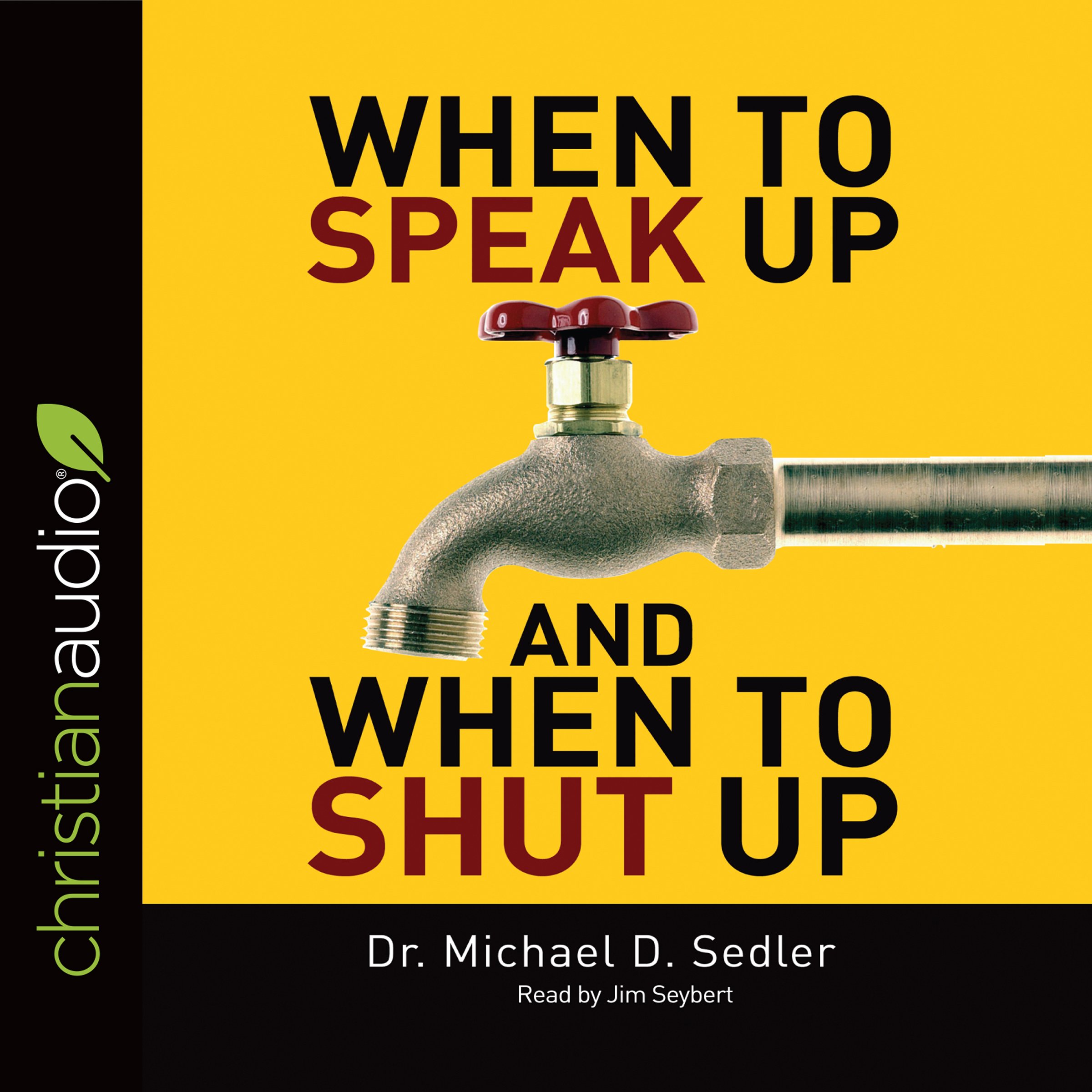Cover art for When to Speak Up &amp; When to Shut Up