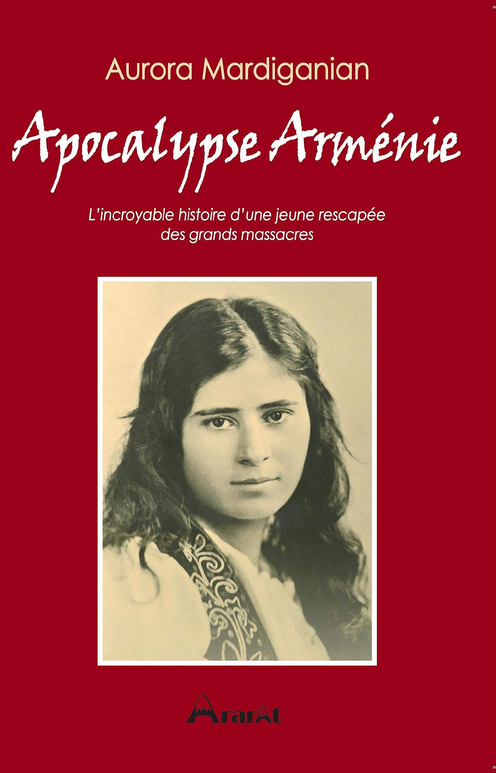 Apocalypse Arménie: L’incroyable histoire d’une jeune rescapée des grands massacres