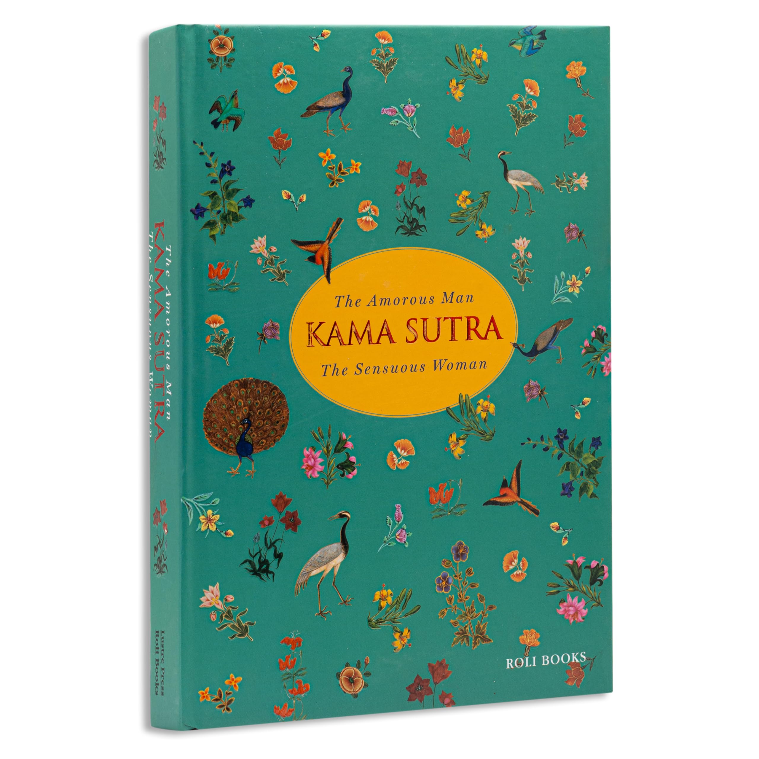 Kama Sutra: The Amorous Man The Sensuous Woman
