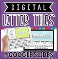 Digital Letter Tiles in Google Slides™