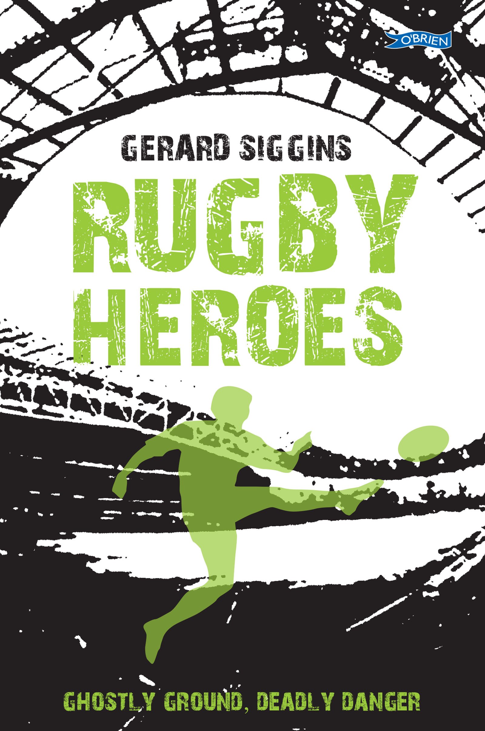Rugby Heroes (Rugby Spirit)-Gerard Siggins