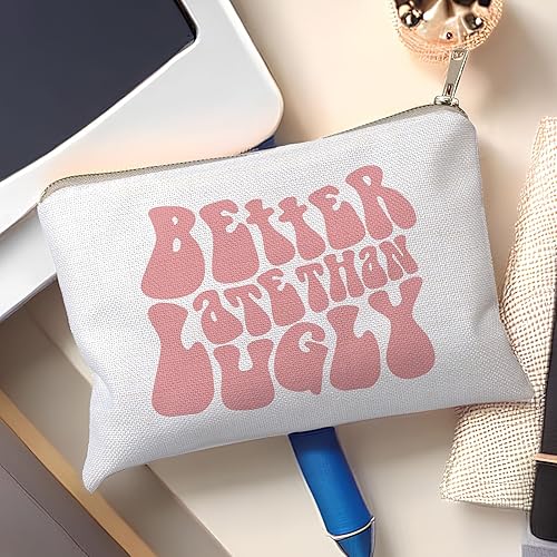 Miniatura 3 de Rosa Better Late Than Ugly Cosmetic Makeup Bag, Funny Cosmetic Bag, Travel Bag, Beauty Bag, Bolsa de cosméticos, Regalo de cumpleaños para ella,