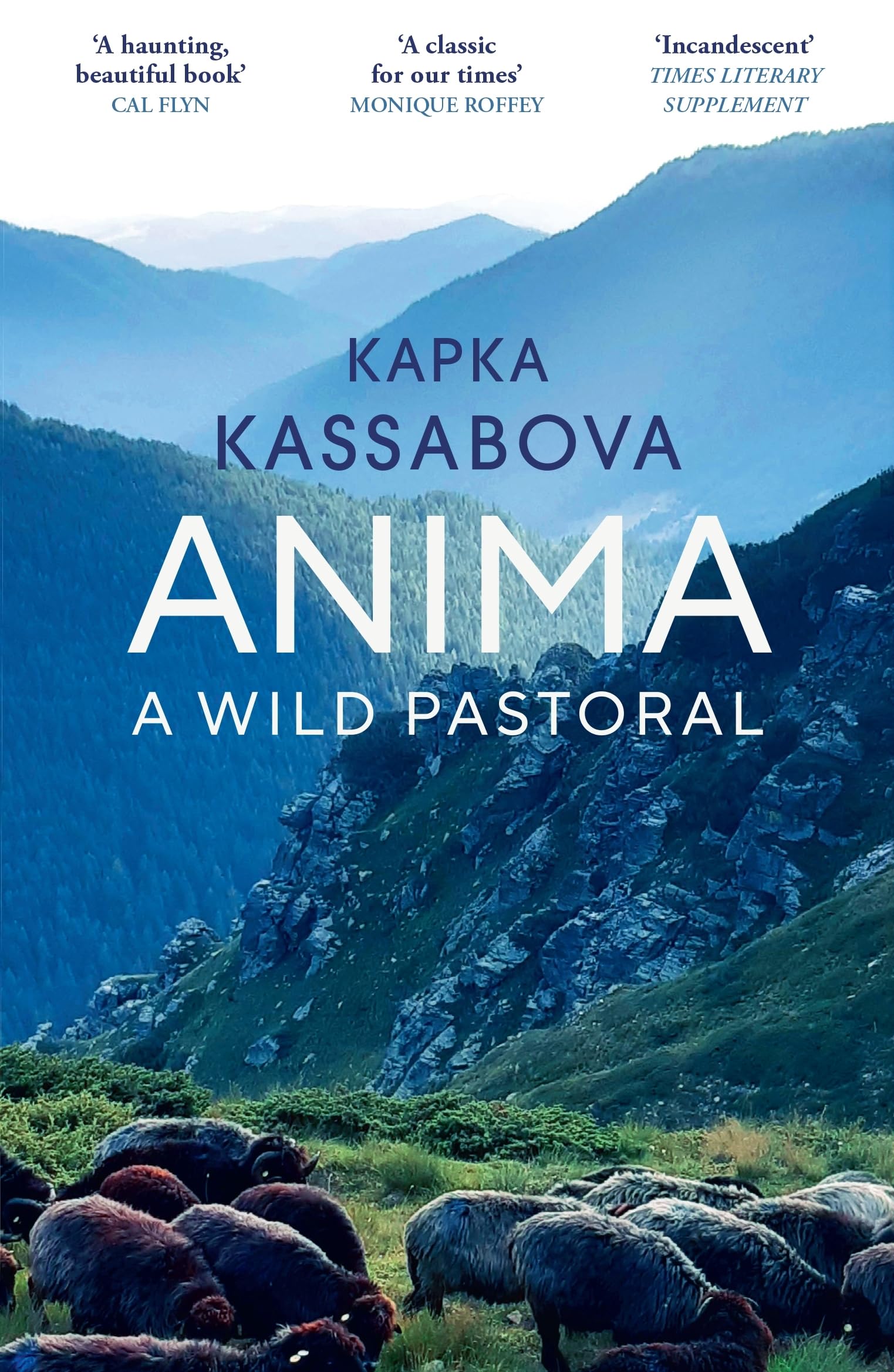 Kapka Kassabova Anima Paperback Book