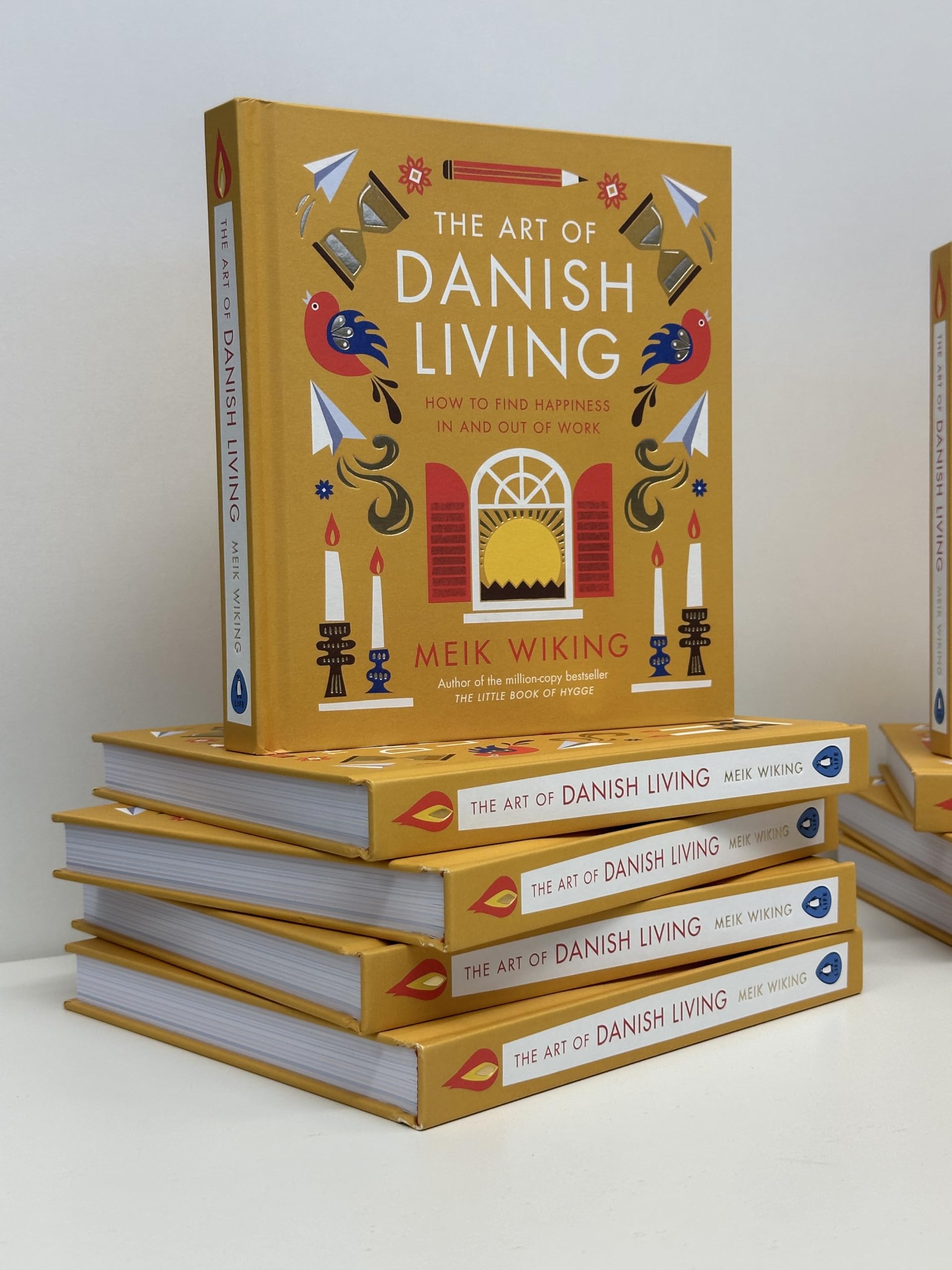 The Art of Danish Living: An illustrated guide to finding happiness in life and work from the bestselling author of The Little Book of Hygge
