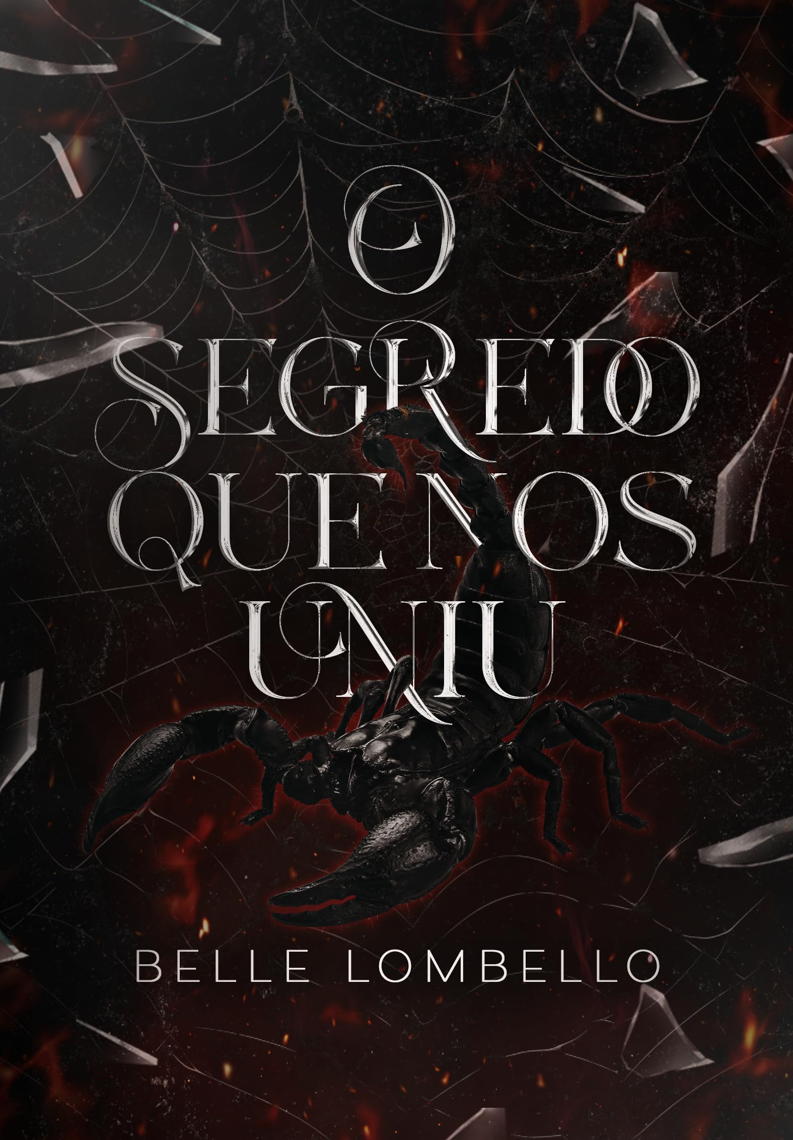 O segredo que nos uniu (Legado Profano Livro 1)